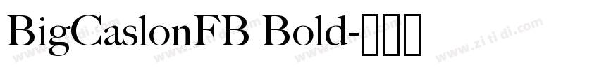 BigCaslonFB Bold字体转换